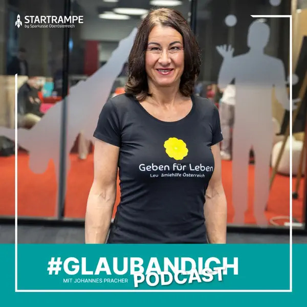 Podcast Startrampe #glaubandich der Sparkasse im Gespräch mit Geben für Leben-Obfrau Susanne Marosch